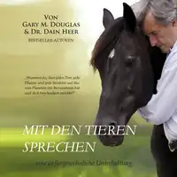 Mit den Tieren Sprechen Audiobook by Dr. Dain Heer