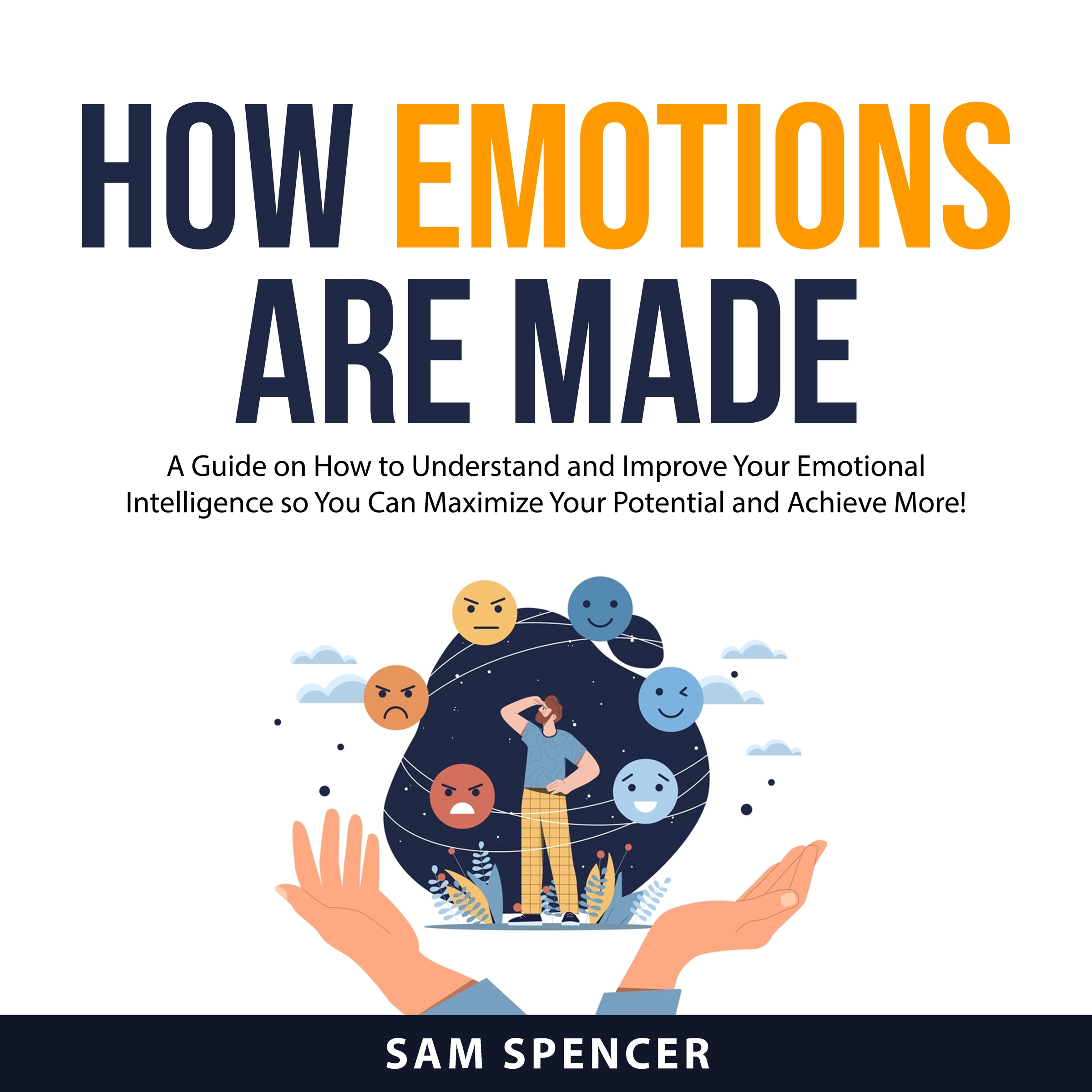 How Emotions are Made by Sam Spencer