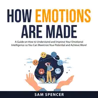 How Emotions are Made Audiobook by Sam Spencer