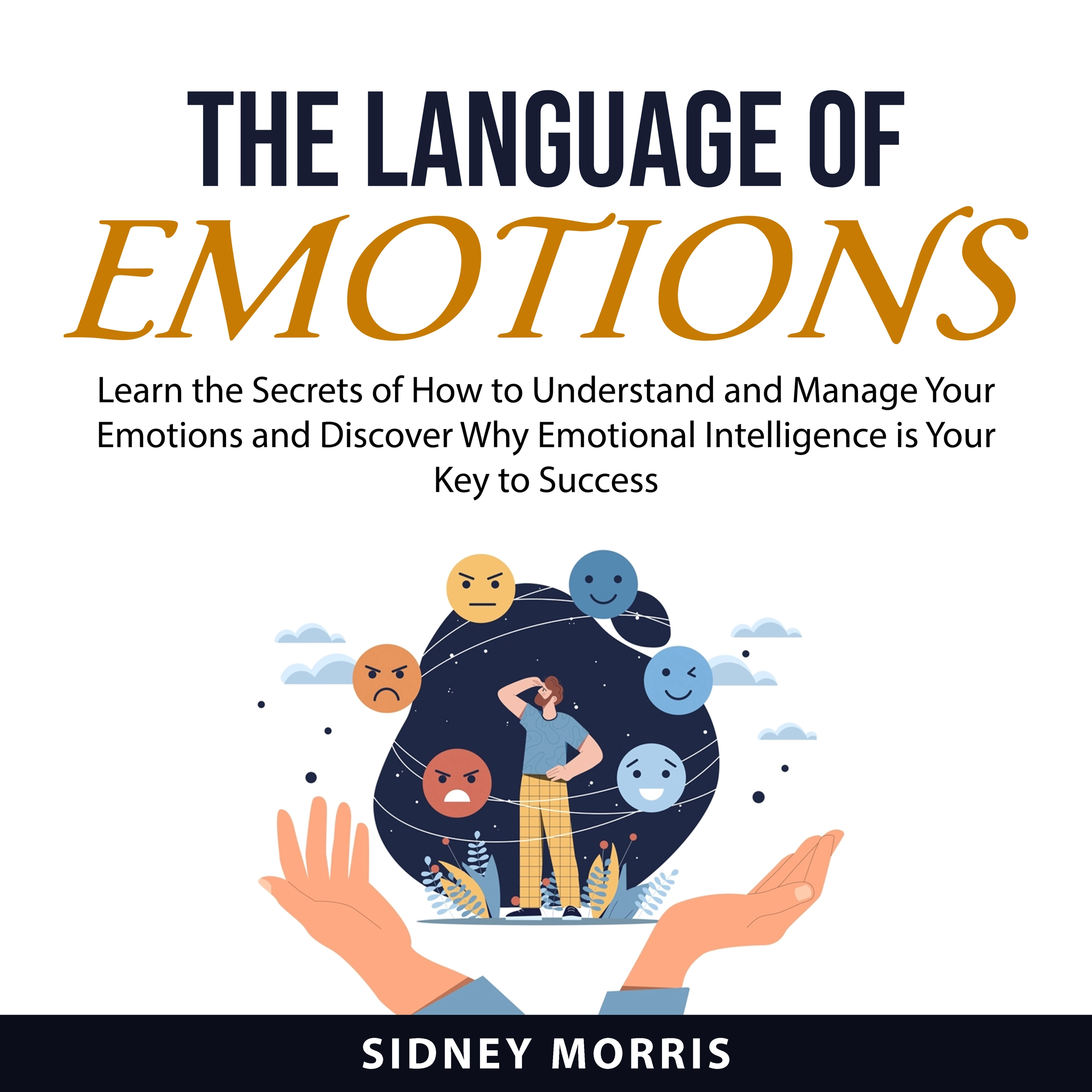 The Language of Emotions by Sidney Morris