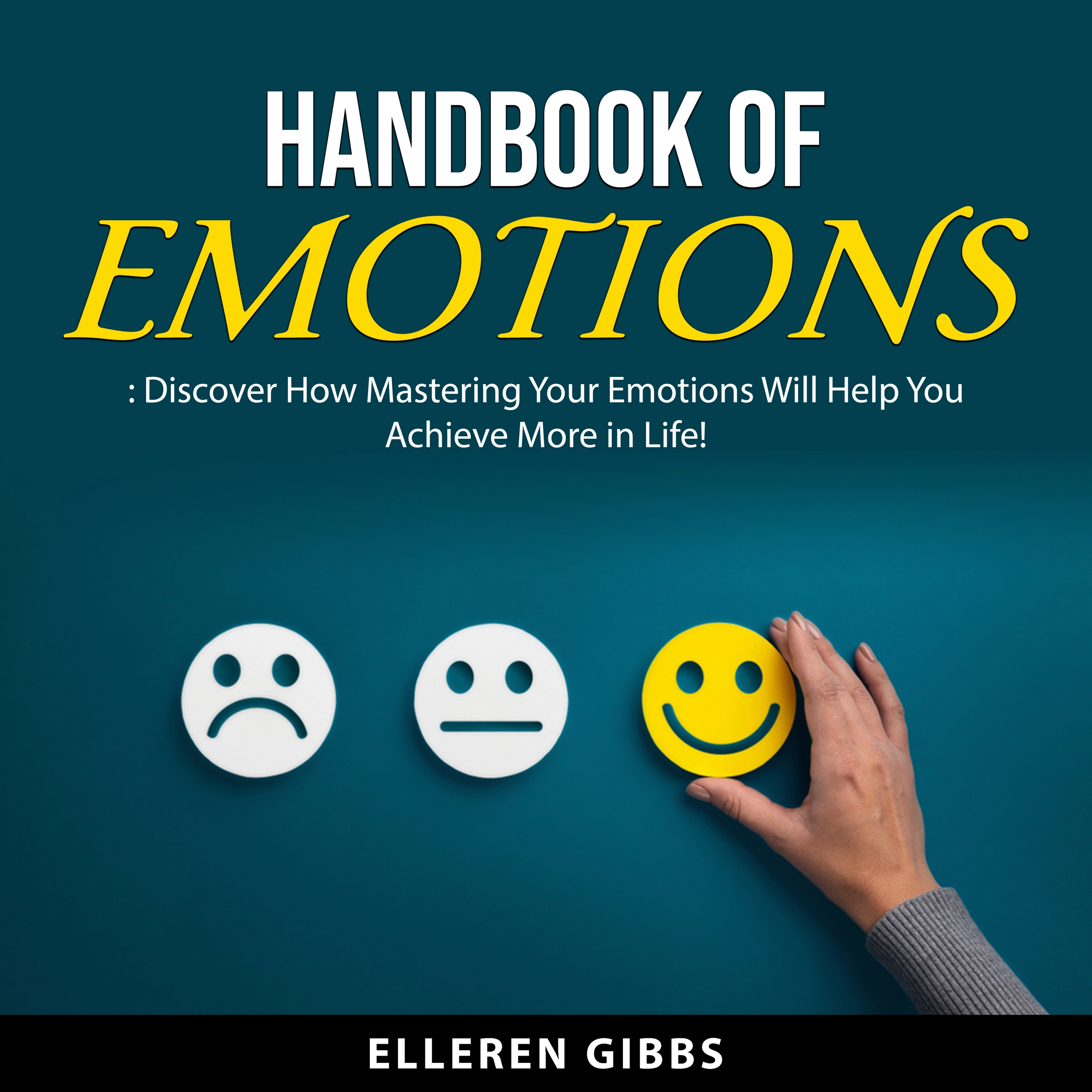 Handbook of Emotions by Elleren Gibbs