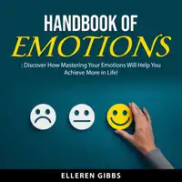 Handbook of Emotions Audiobook by Elleren Gibbs