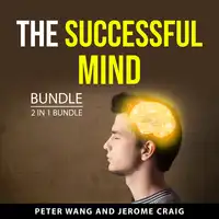 The Successful Mind Bundle, 2 in 1 Bundle Audiobook by Jerome Craig