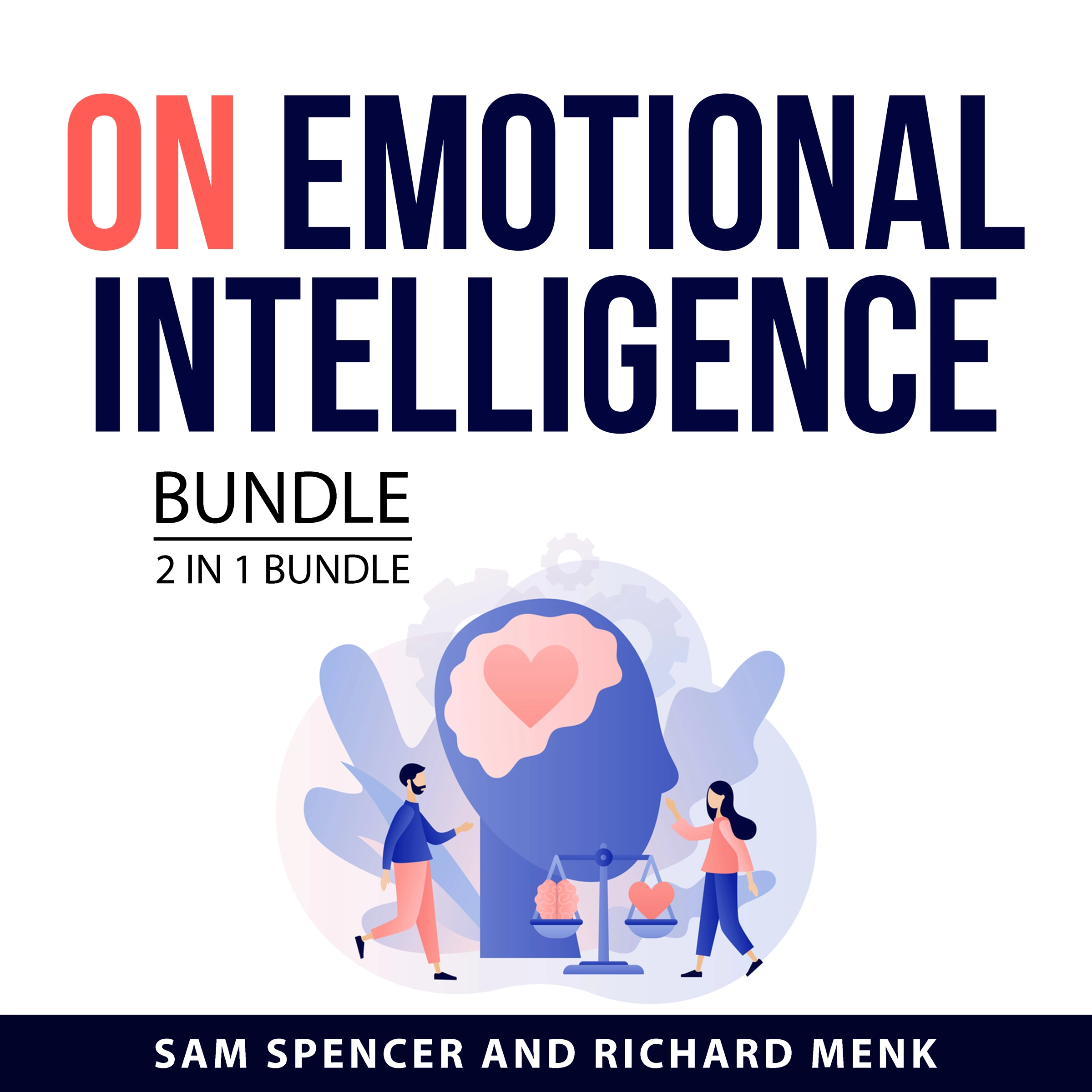 On Emotional Intelligence Bundle, 2 in 1 Bundle Audiobook by Richard Menk