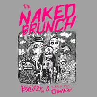 The Naked Brunch Audiobook by Zachary T. Owen