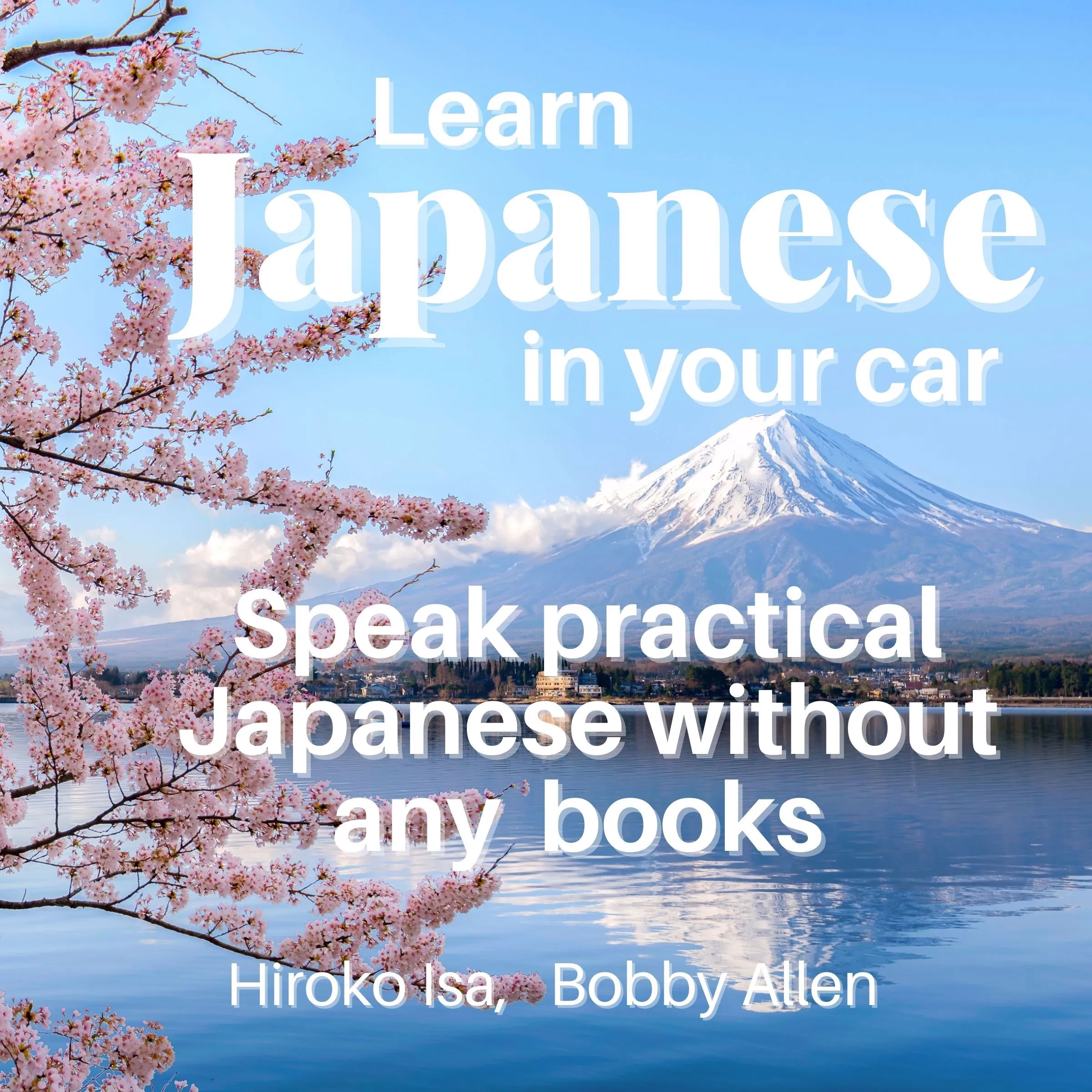Learn Japanese in your car Audiobook by Hiroko Isa