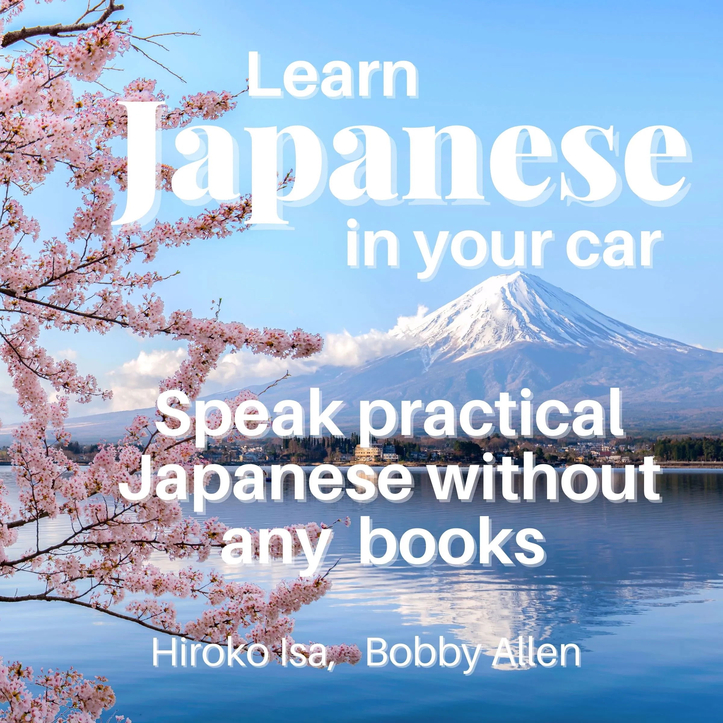 Learn Japanese in your car by Hiroko Isa Audiobook