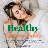 Healthy Sleeping Habits Audiobook by Monica Bentley