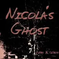 Nicola's Ghost Audiobook by John Kitchen