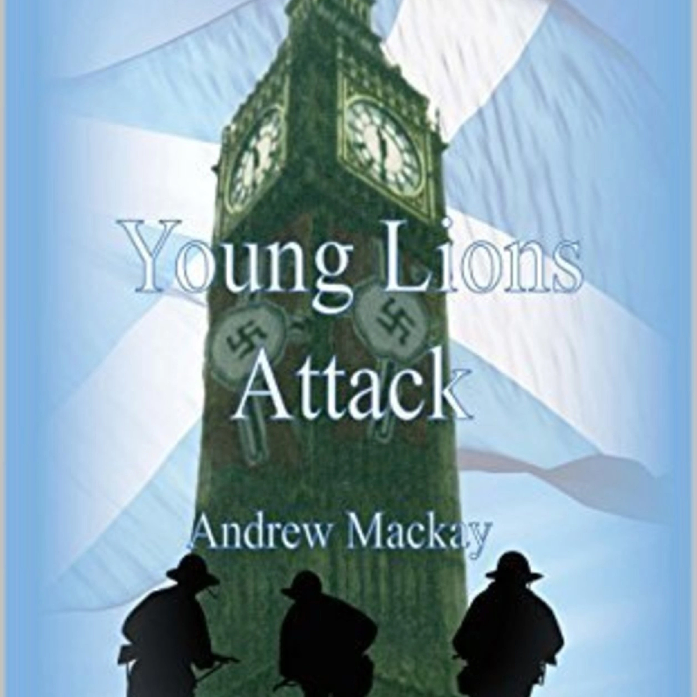 Young Lions Attack Audiobook by Andrew Mackay