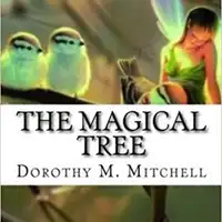 The Magical Tree Audiobook by Dorothy M. Mitchell