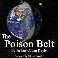 The Poison Belt Audiobook by Arthur Conan Doyle