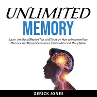 Unlimited Memory Audiobook by Gerick Jones