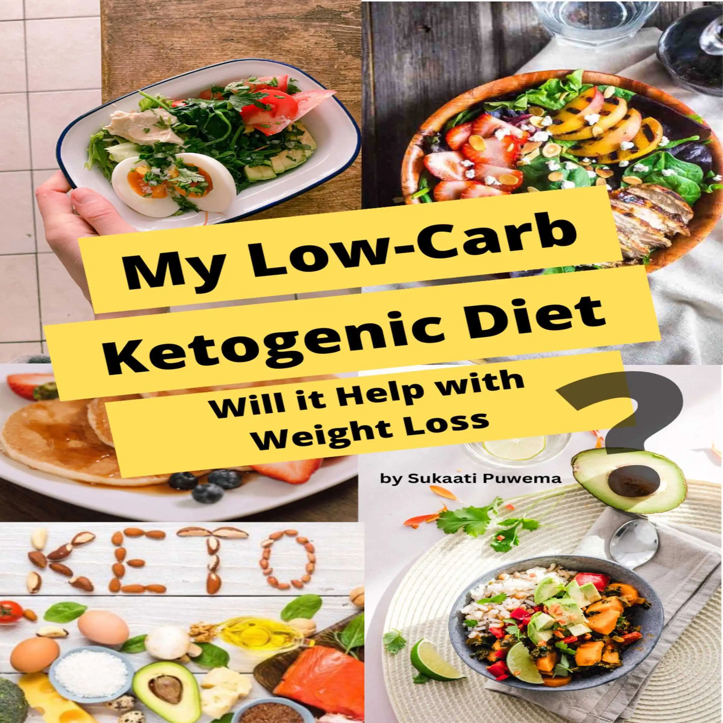 My Low-Carb Ketogenic Diet by Sukaati Puwema Audiobook