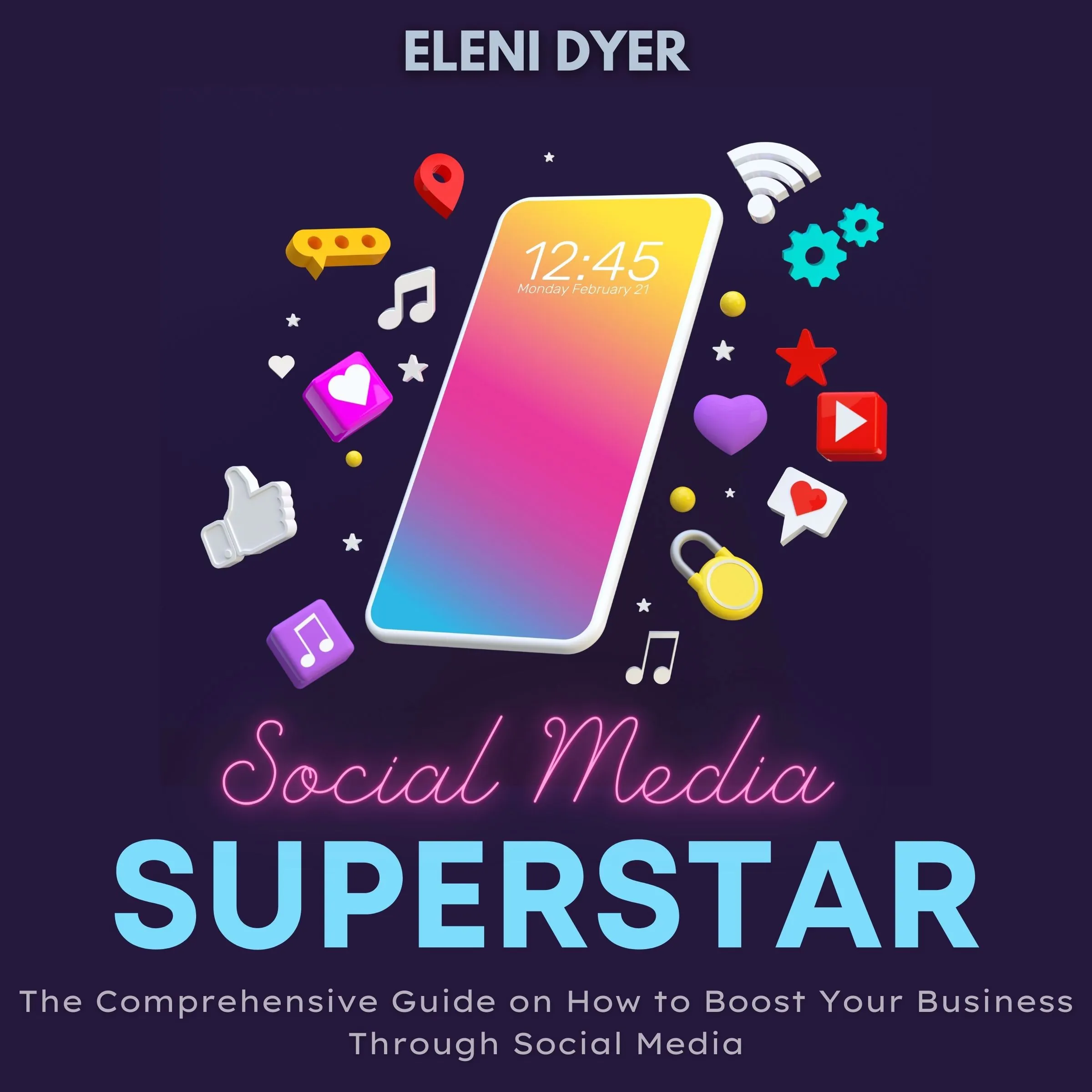 Social Media Superstar Audiobook by Eleni Dyer