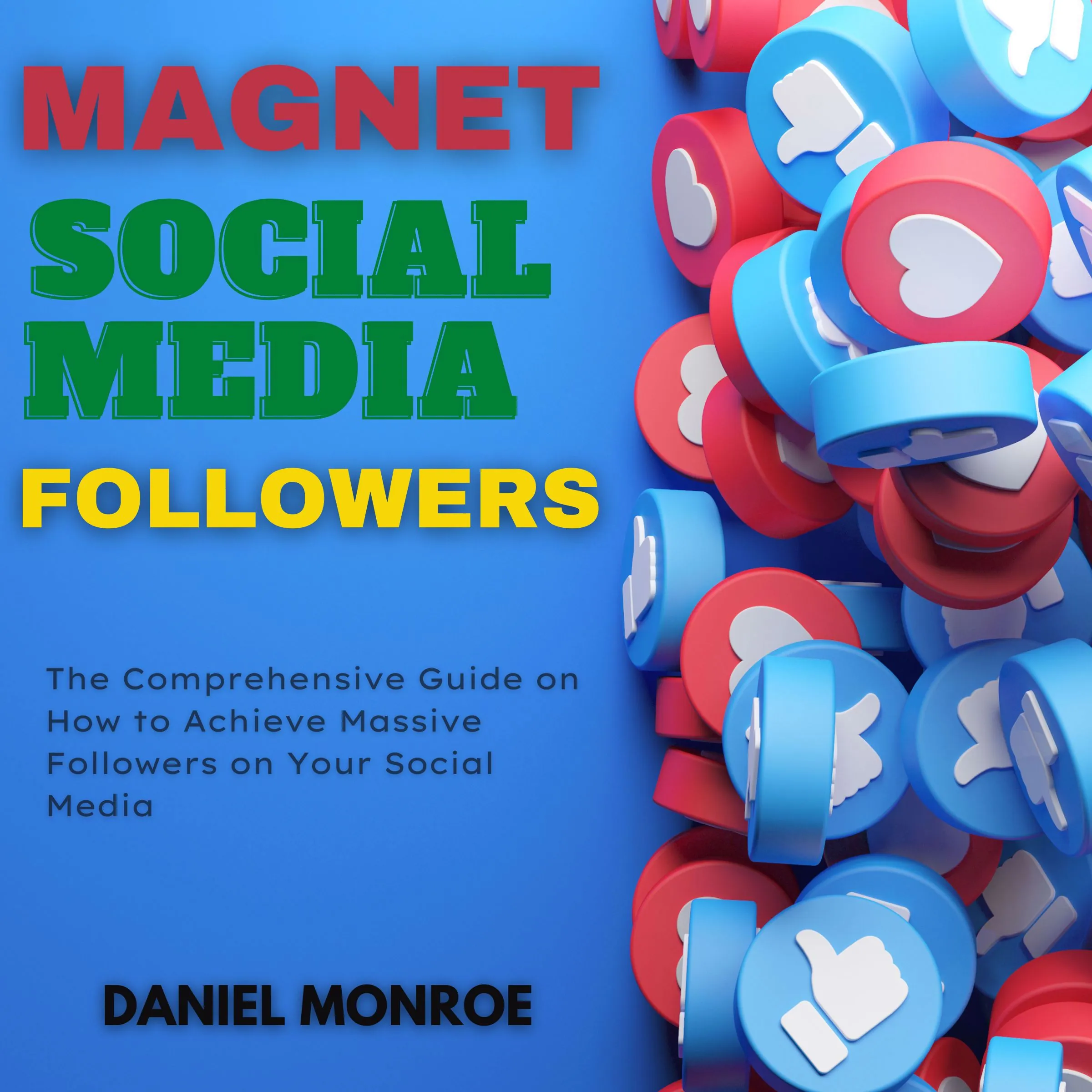 Magnet Social Media Followers by Daniel Monroe Audiobook