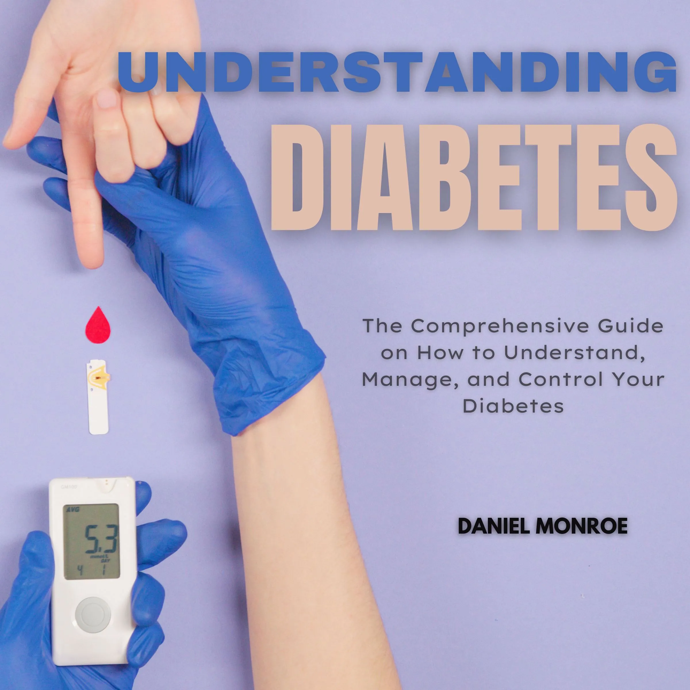 Understanding Diabetes by Daniel Monroe Audiobook