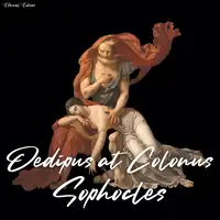 Oedipus at Colonus Audiobook by Sophocles