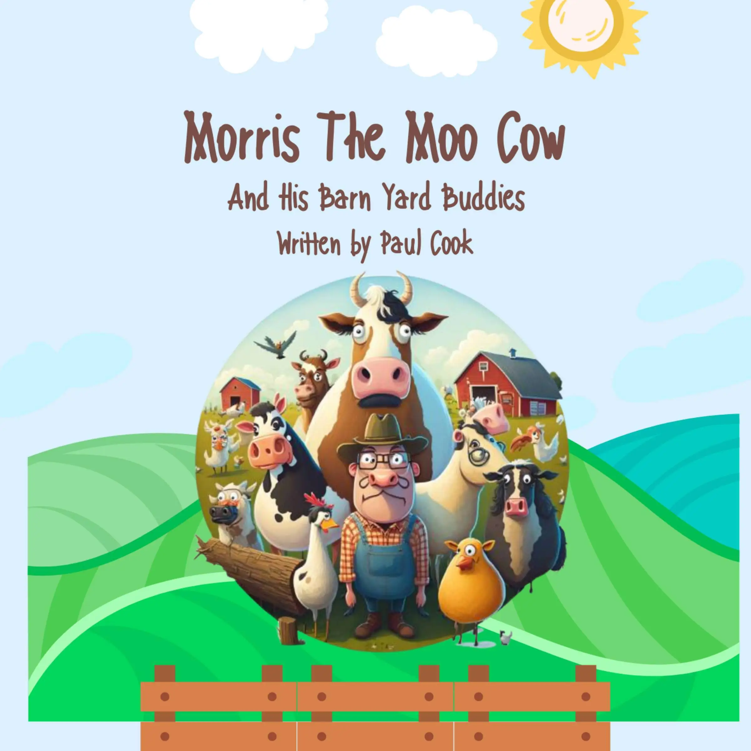 Morris The Moo Cow And His Barn Yard Buddies by Paul Cook Audiobook