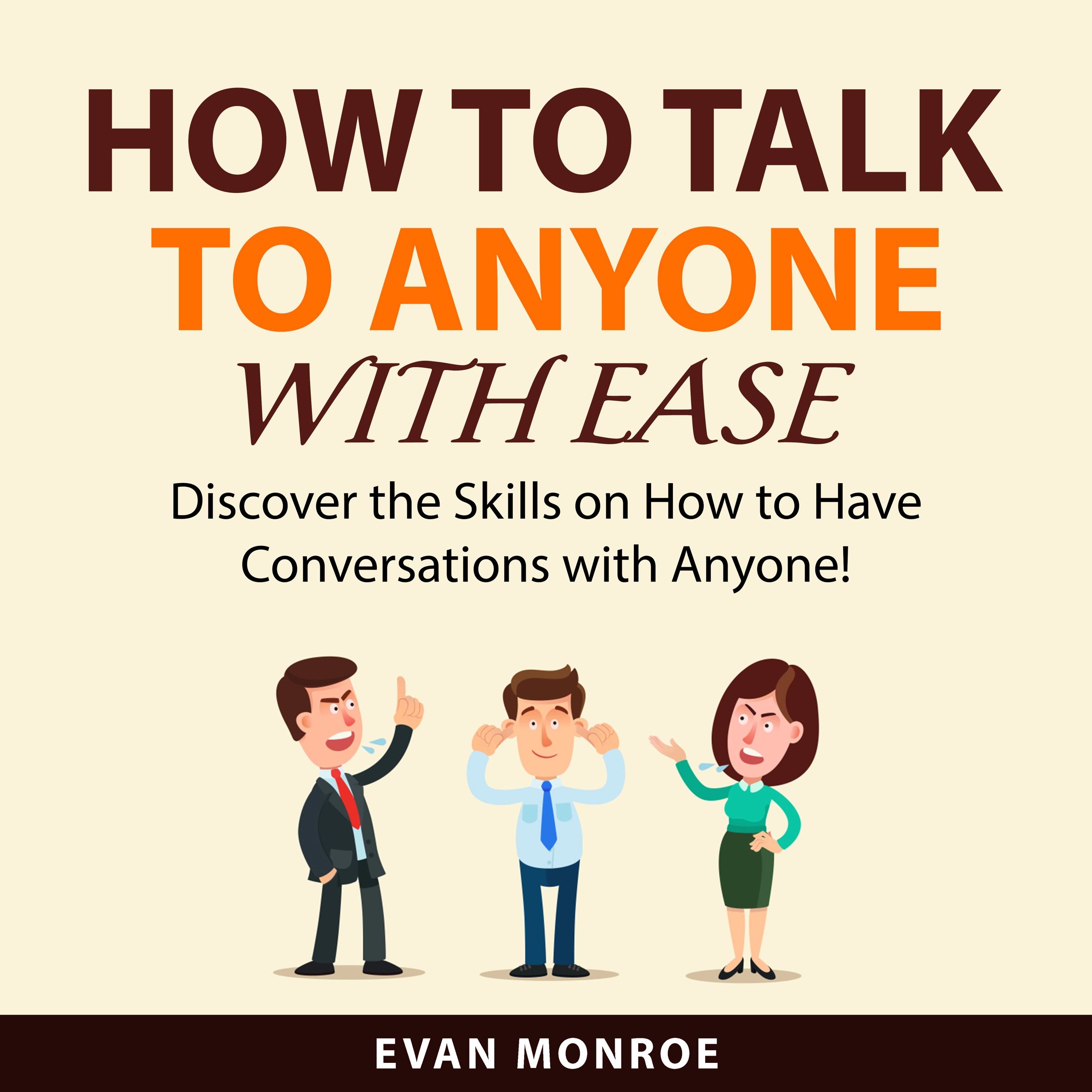 How to Talk to Anyone With Ease by Evan Monroe Audiobook