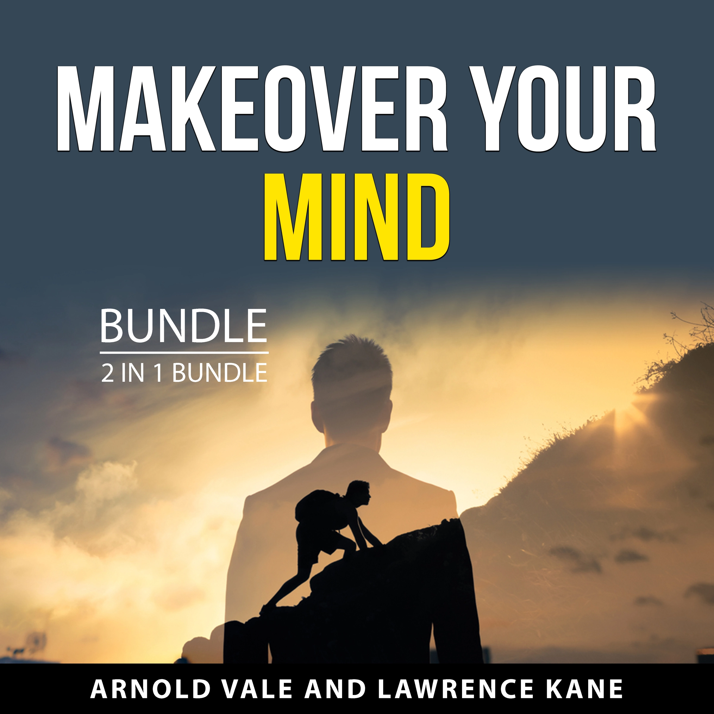 Makeover Your Mind Bundle, 2 in 1 Bundle Audiobook by Lawrence Kane