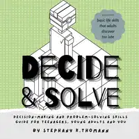 DECIDE and SOLVE Audiobook by Stephany K. Thomann