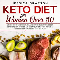 Keto Diet for Women Over 50 Audiobook by Jessica Drapson