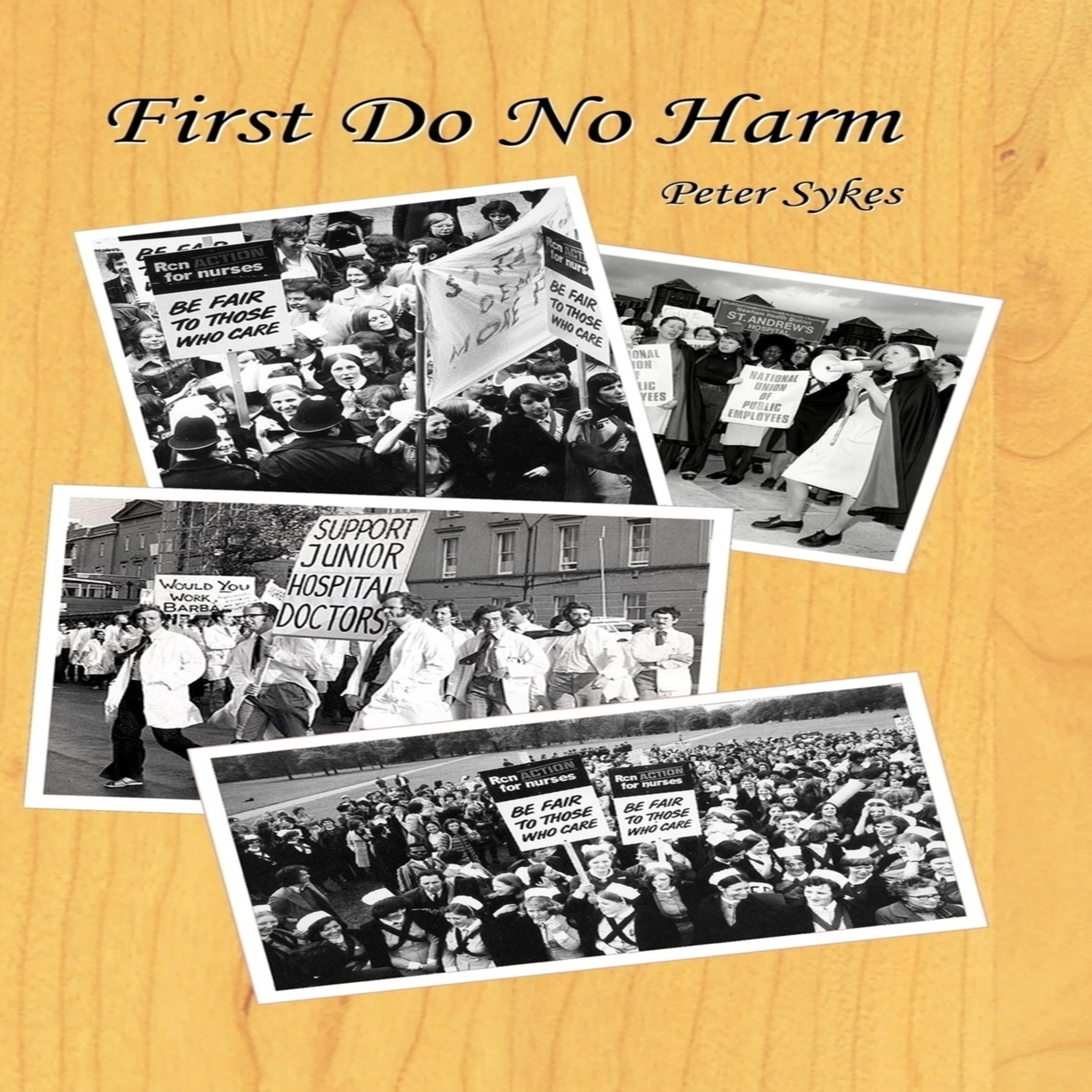 First Do No Harm Audiobook by Peter Sykes