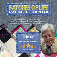 Patches Of Life Audiobook by Jim Lindsey