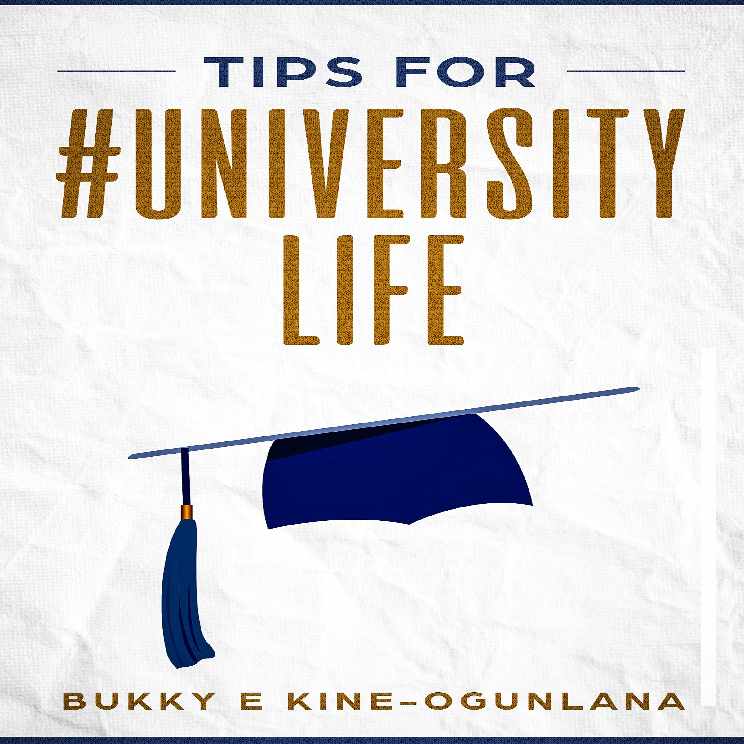 Tips for #UniversityLife Audiobook by Bukky Ekine-Ogunlana
