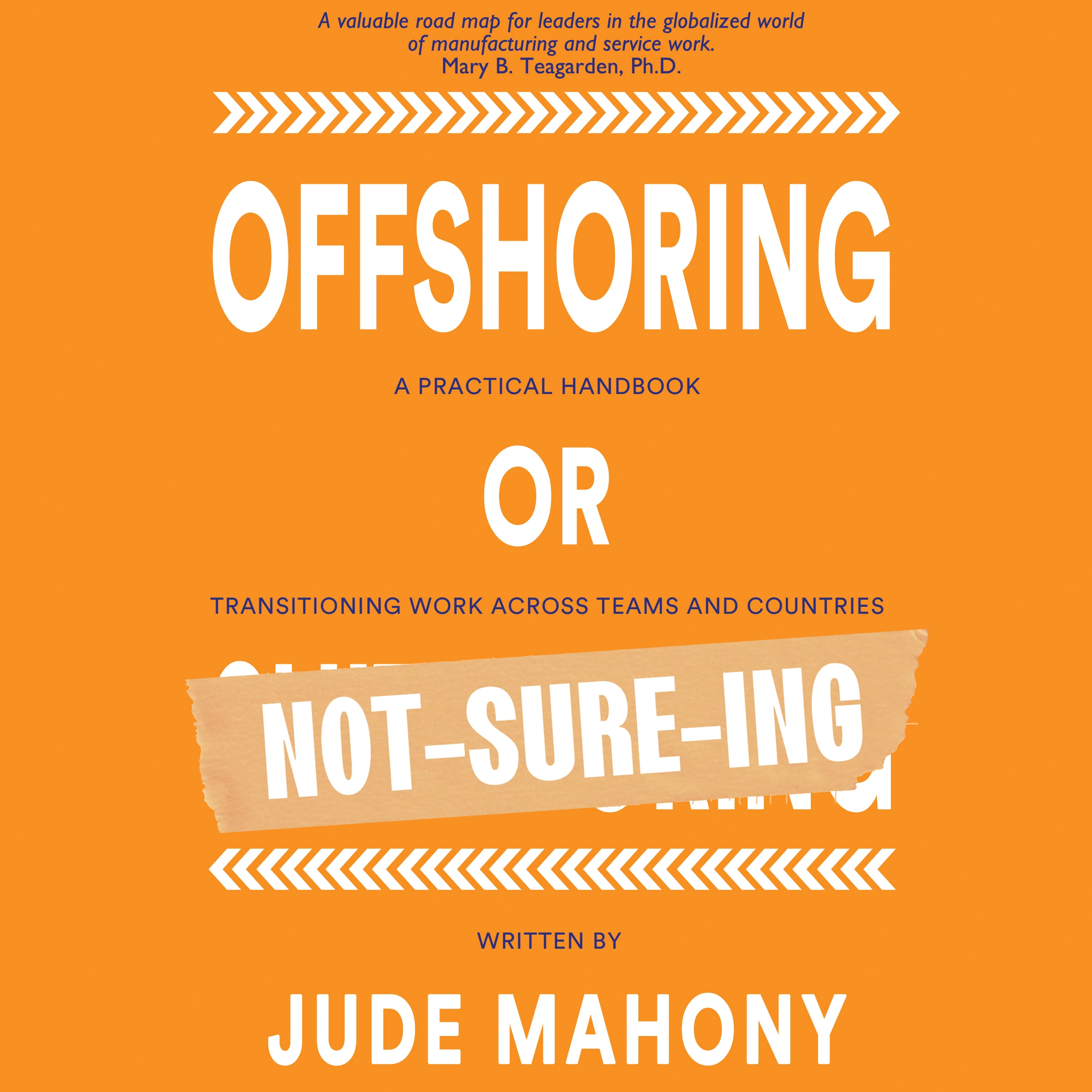 Offshoring or Not-Sure-ing by Jude Mahony Audiobook