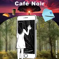 Cafe Noir Audiobook by Sally Cook