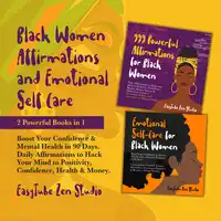 Black Women Affirmations and Emotional Self-Care Audiobook by EasyTube Zen Studio