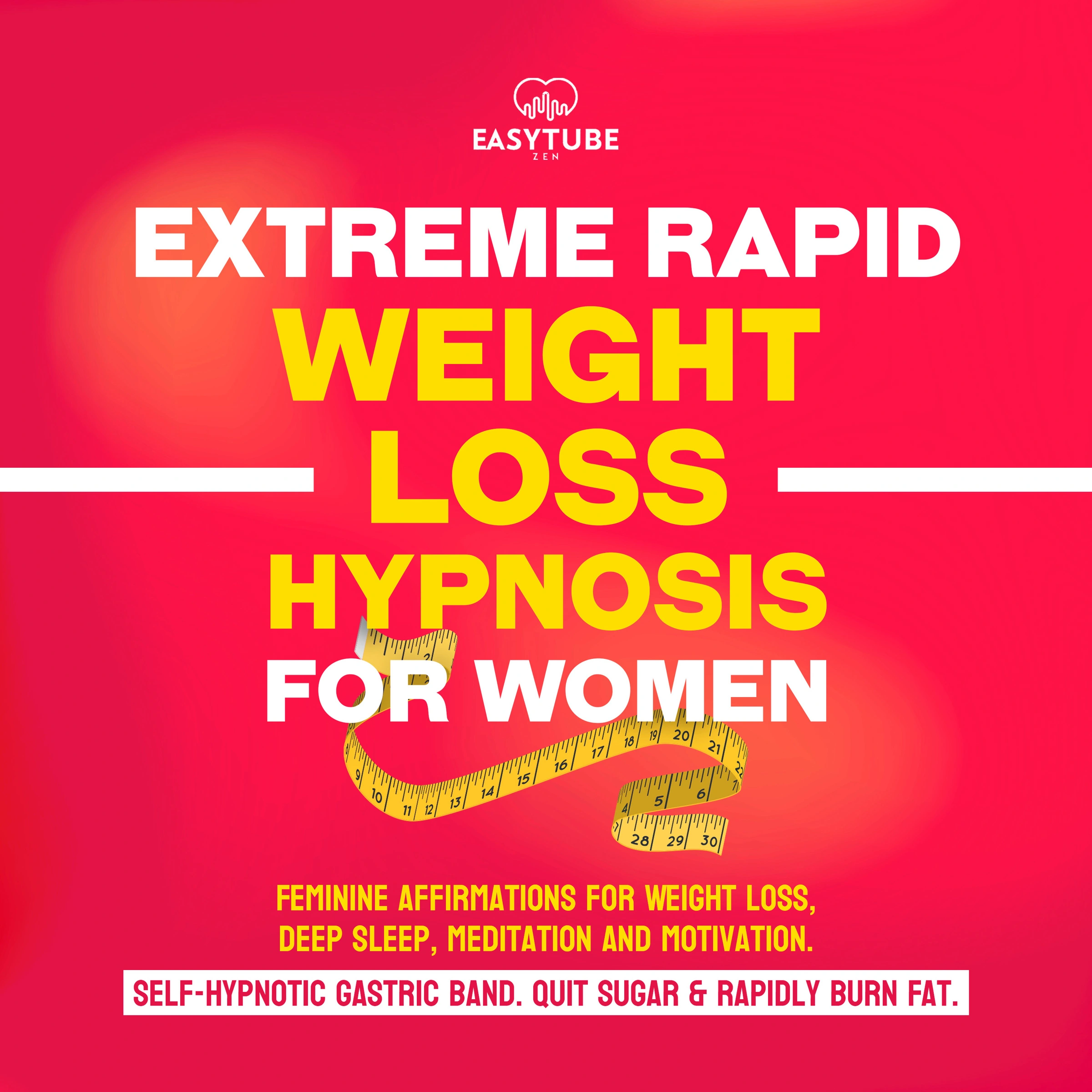 Extreme Rapid Weight Loss Hypnosis for Women by EasyTube Zen Studio