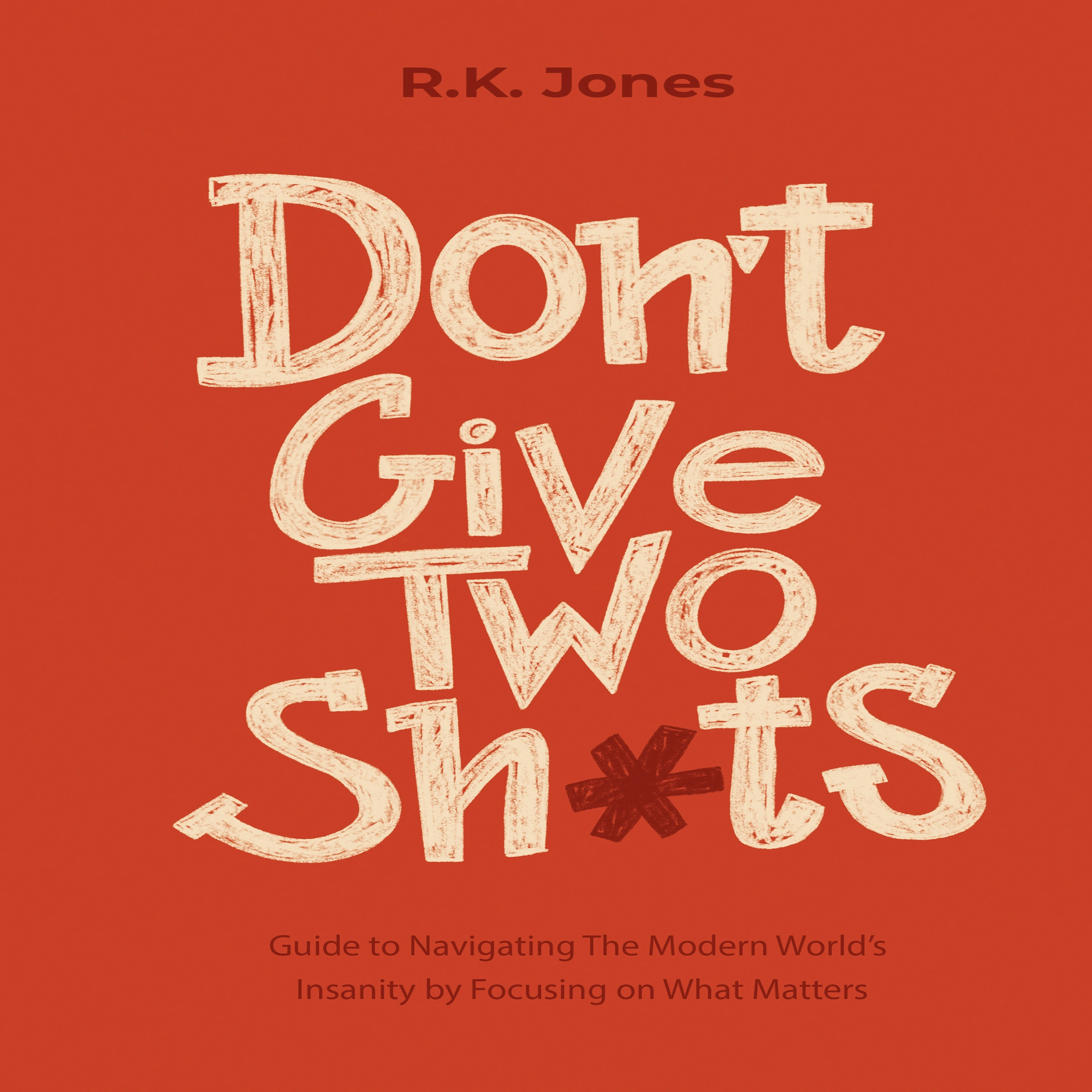 Don't Give Two Sh*ts Audiobook by R K Jones