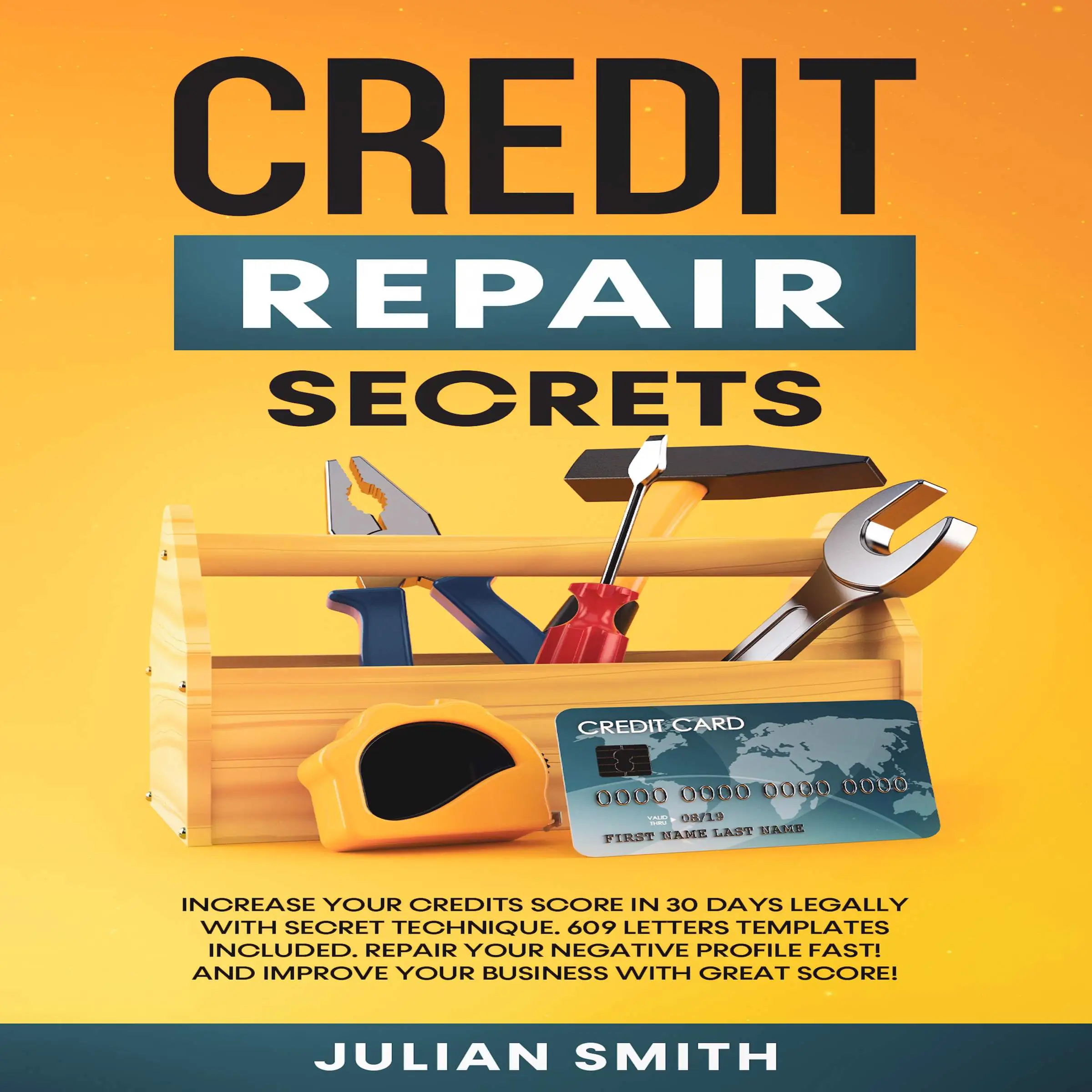 Credit Repair Secrets by Julian Smith Audiobook