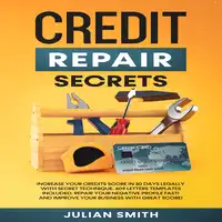 Credit Repair Secrets Audiobook by Julian Smith