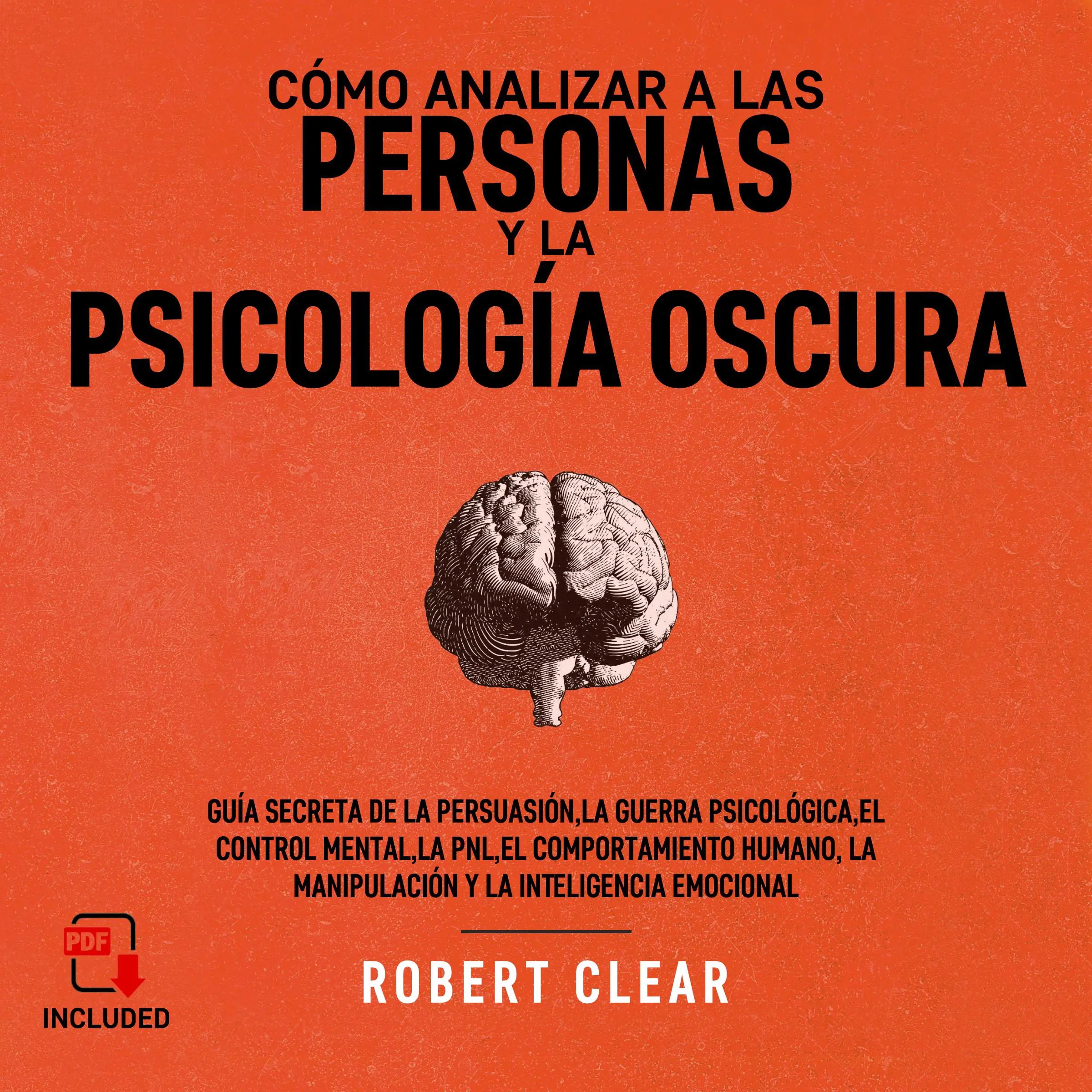 Cómo analizar a las personas y la psicología oscura by Robert Clear Audiobook