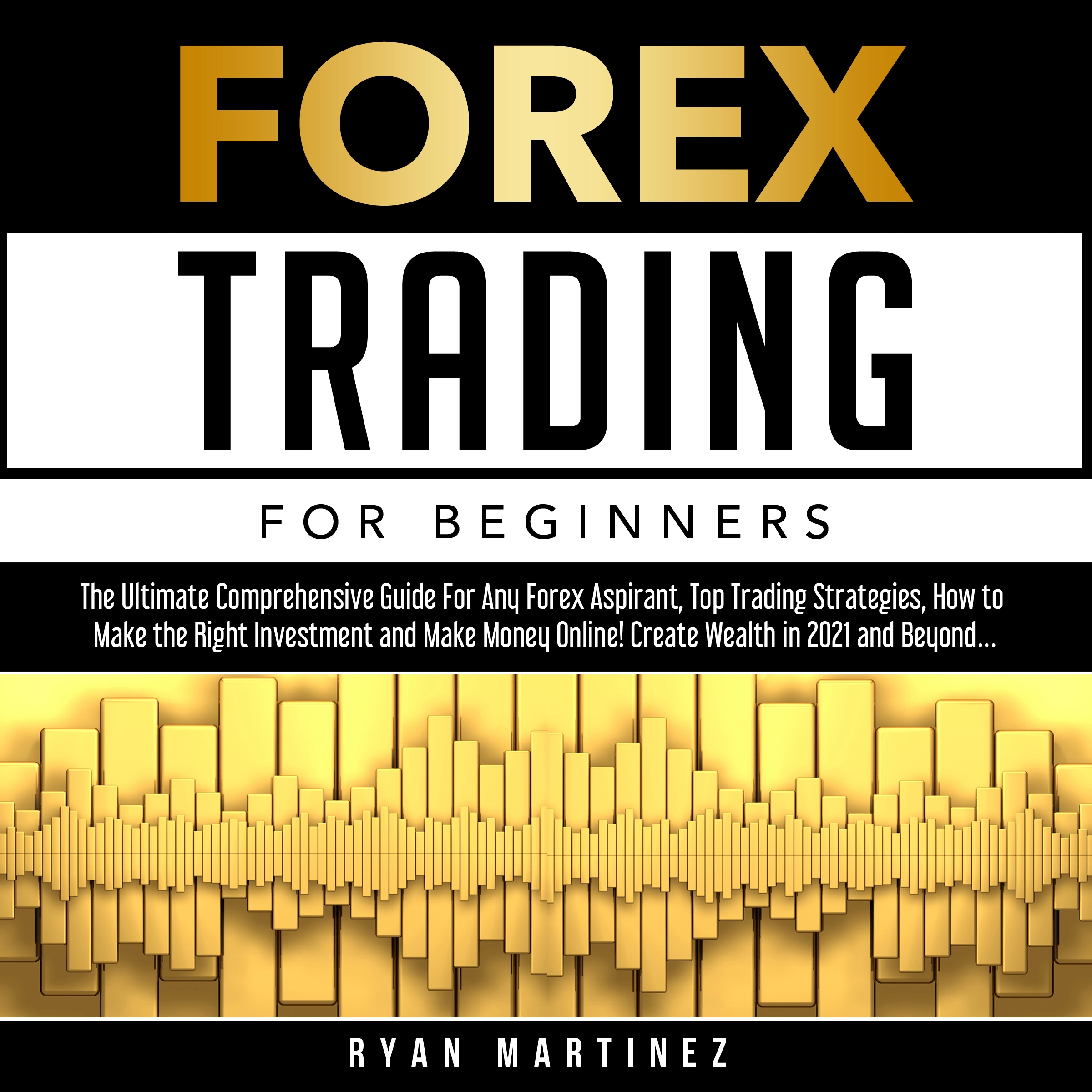 Forex Trading For Beginners by Ryan Martinez Audiobook