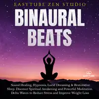 Binaural Beats Audiobook by EasyTube Zen Studio