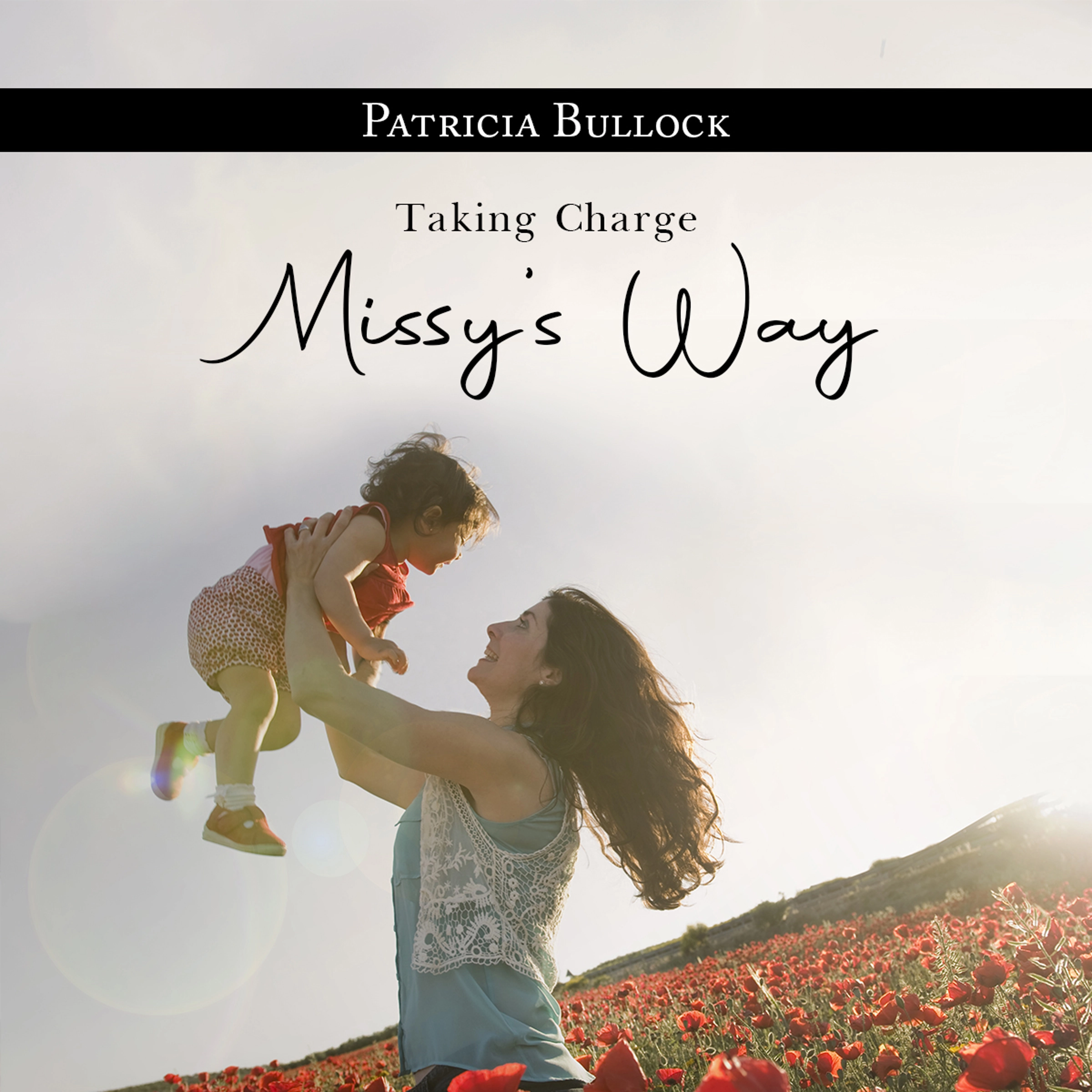 Taking Charge Missy's Way by Patricia Bullock Audiobook