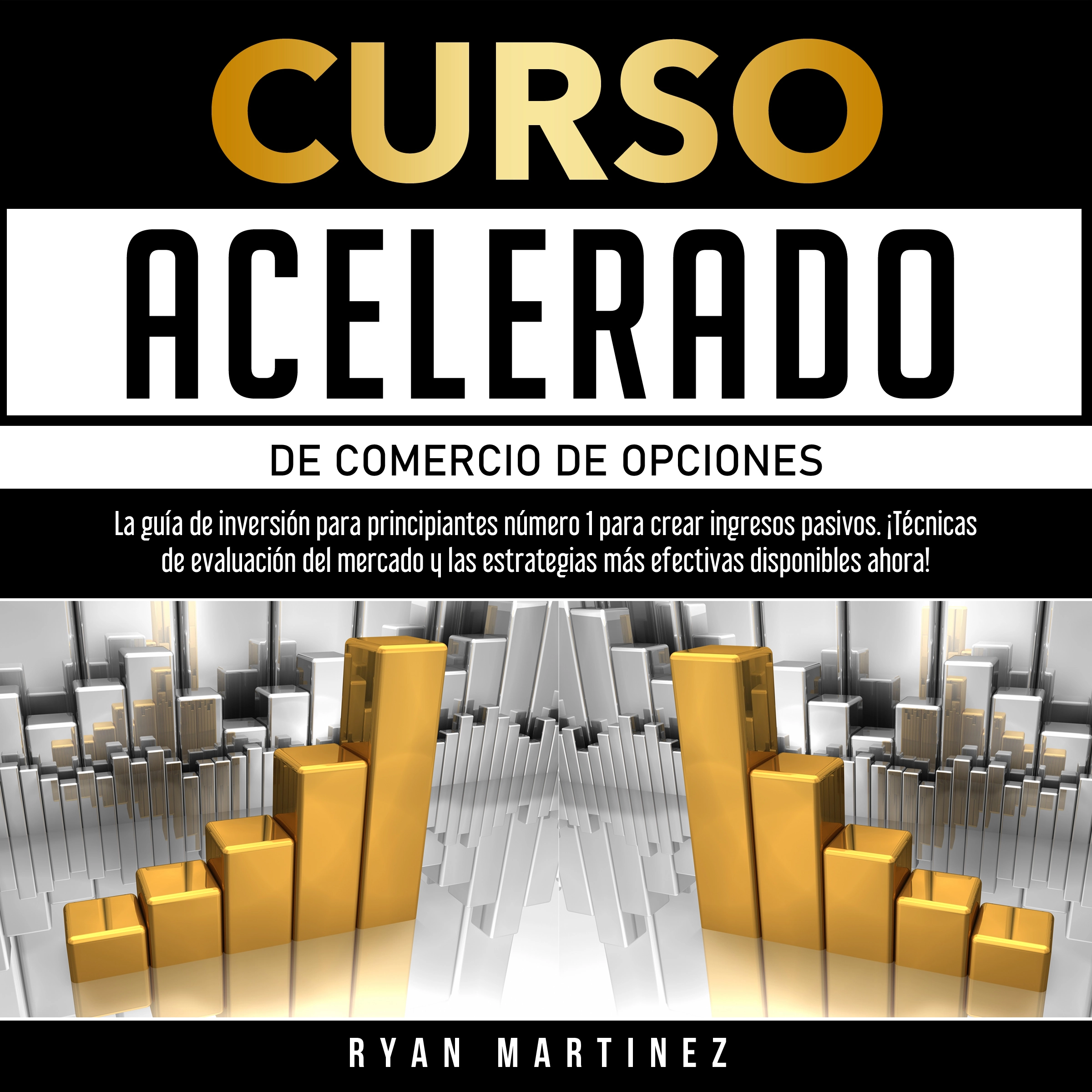 Curso acelerado de comercio de opciones by Ryan Martinez Audiobook