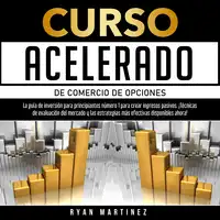 Curso acelerado de comercio de opciones Audiobook by Ryan Martinez