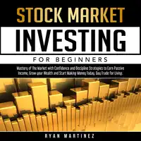 Stock Market Investing for Beginners Audiobook by Ryan Martinez