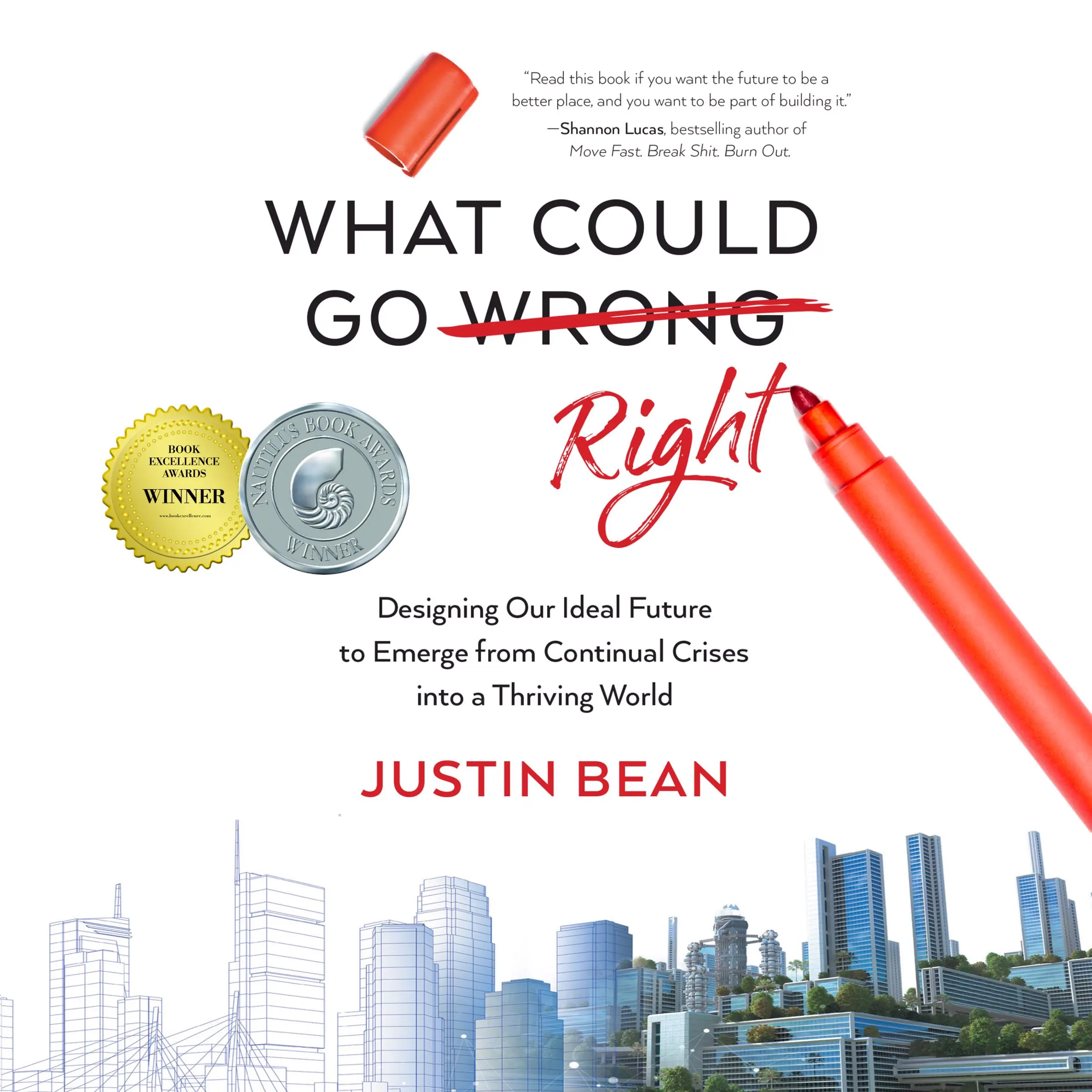 What Could Go Right Audiobook by Justin Bean