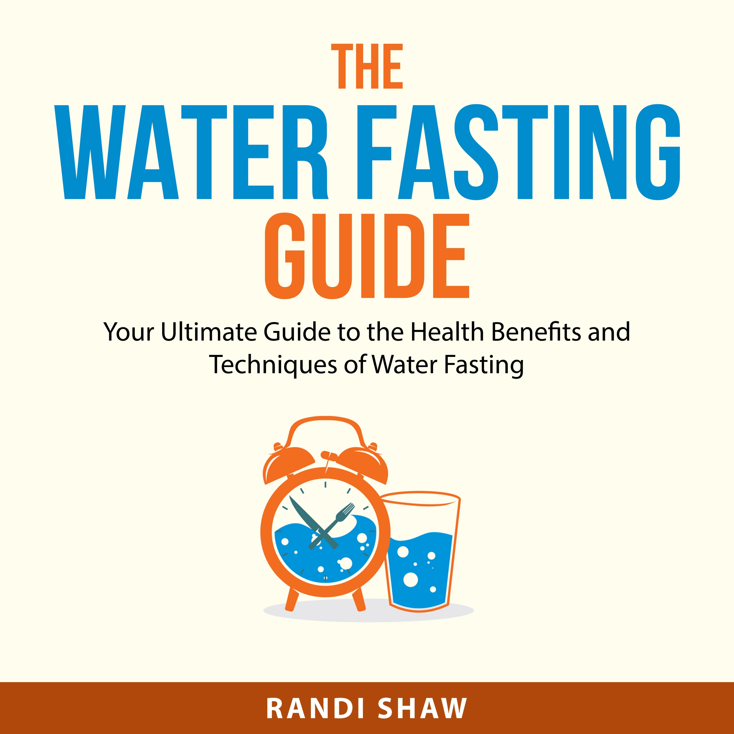 The Water Fasting Guide Audiobook by Randi Shaw