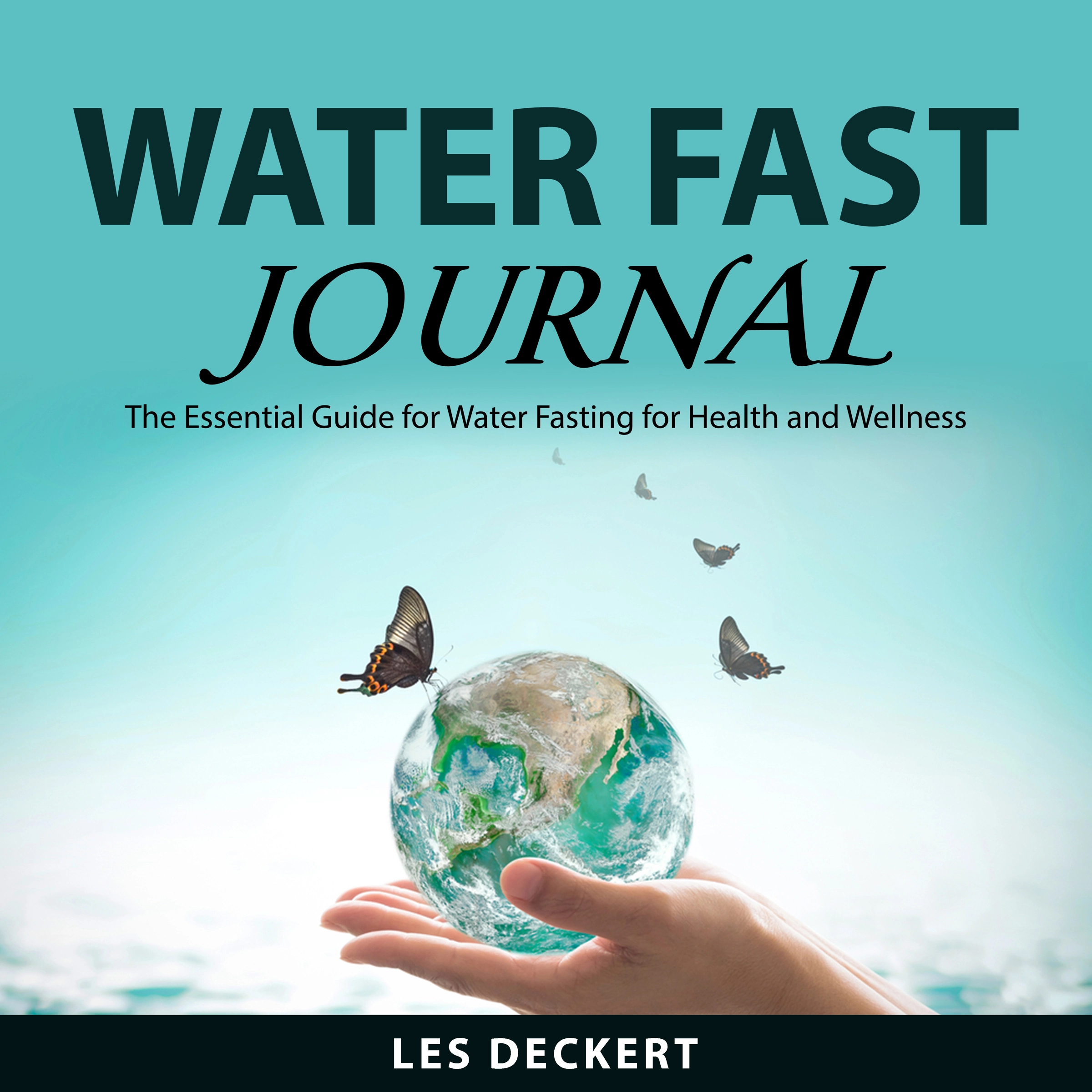 Water Fast Journal Audiobook by Les Deckert