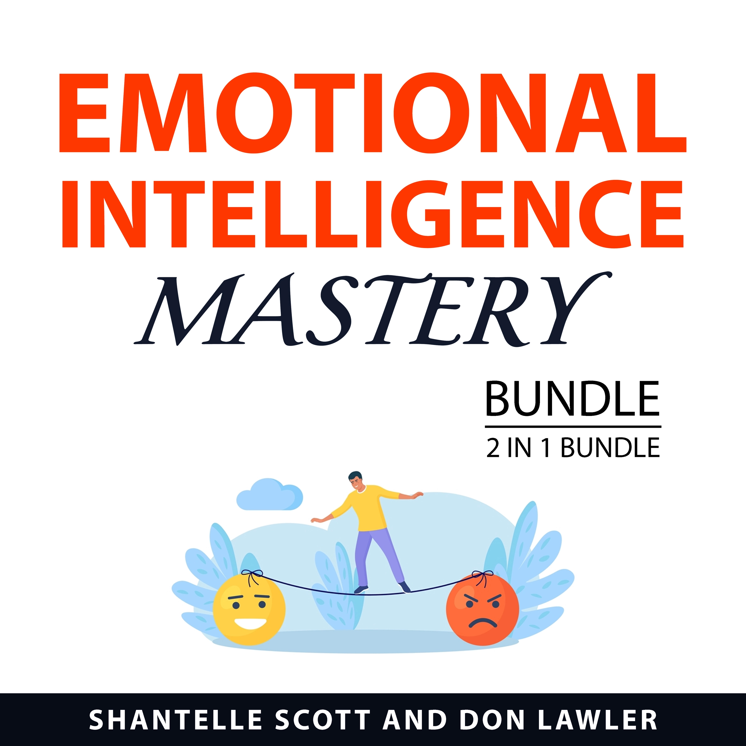 Emotional Intelligence Mastery Bundle, 2 in 1 Bundle by Don Lawler Audiobook