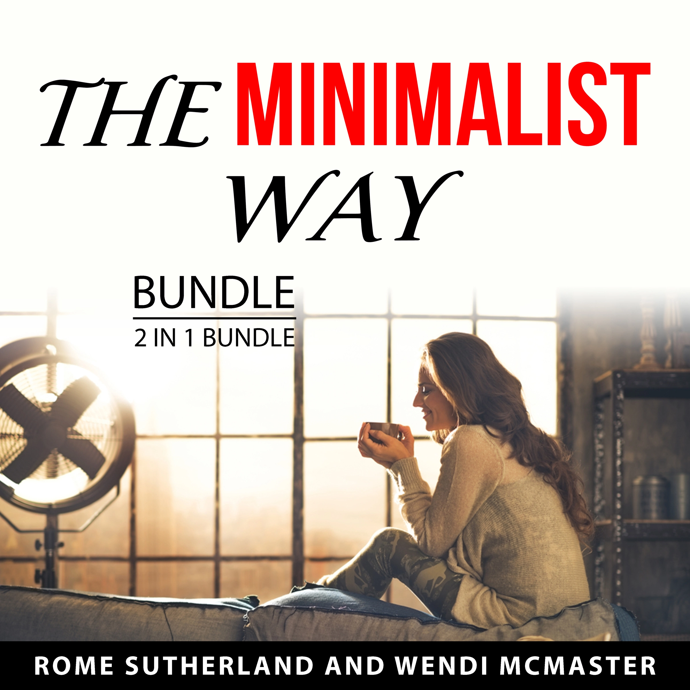 The Minimalist Way Bundle, 2 in 1 Bundle by Wendi McMaster Audiobook