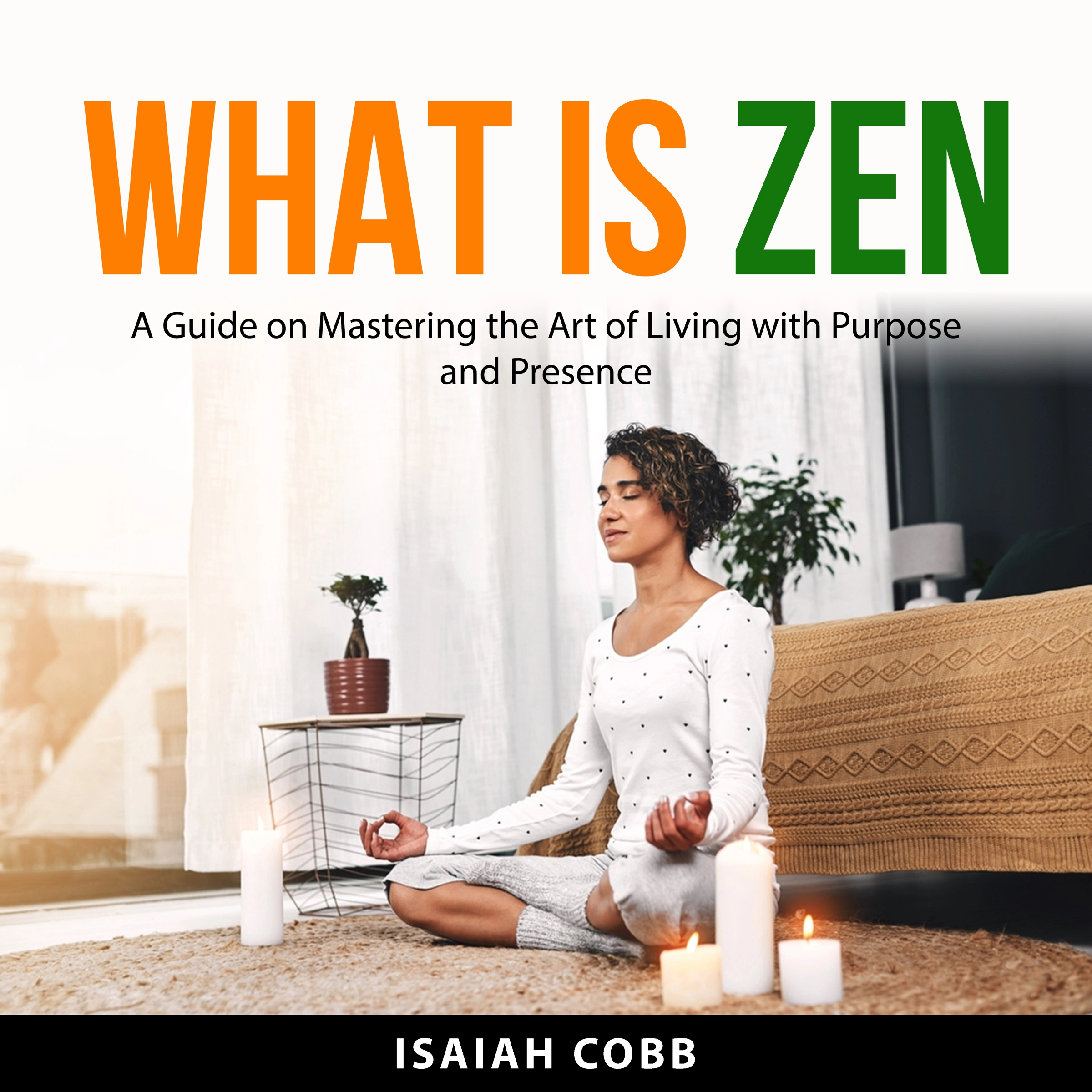 What is Zen Audiobook by Isaiah Cobb